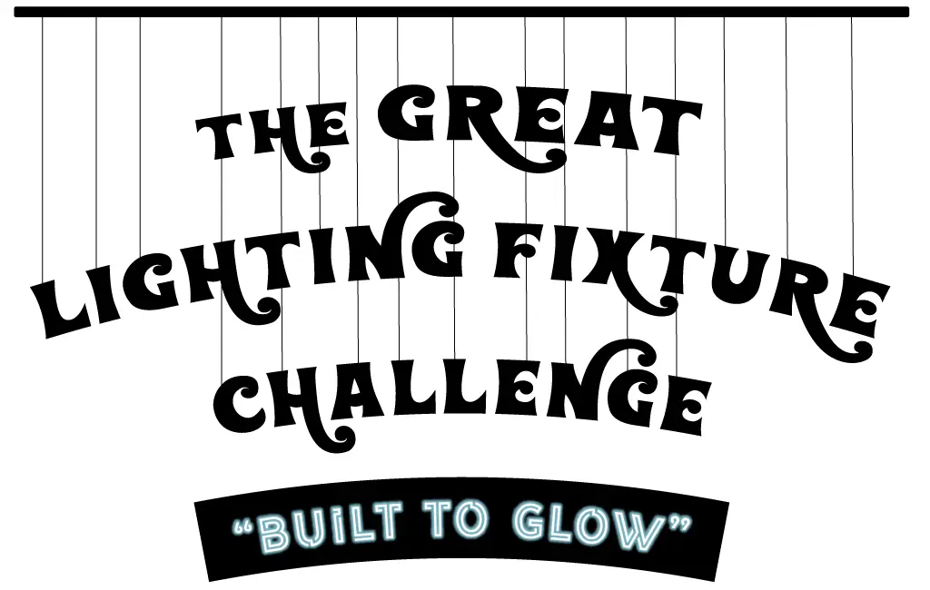 Love Design SD | The Great Lighting Fixture Challenge